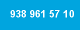 938 961 57 10